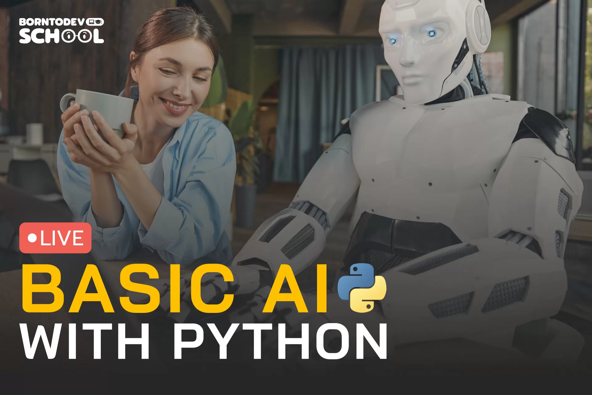 Basic AI with Python – BorntoDev เริ่มต้นเรียน เขียนโปรแกรม ขั้นเทพ