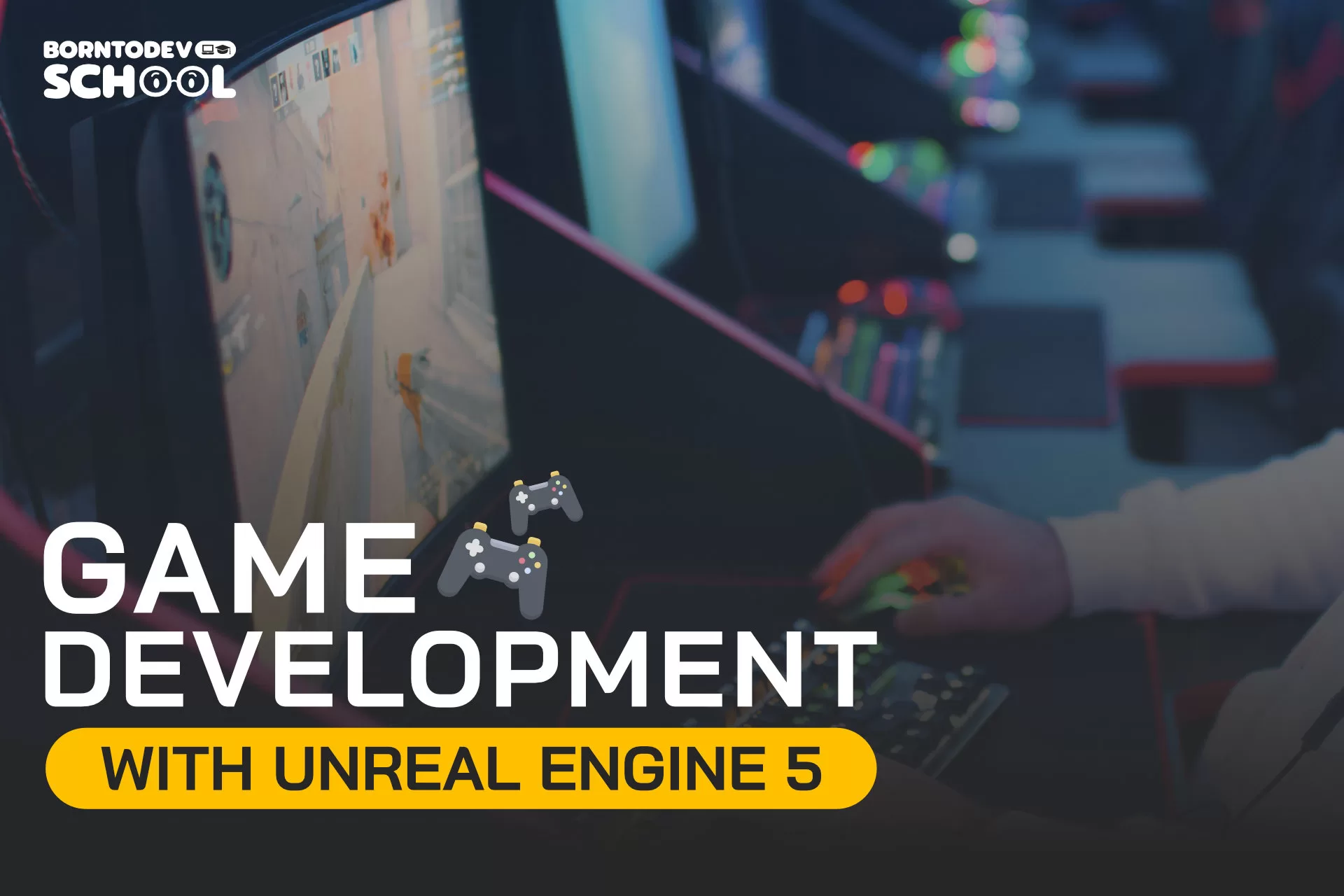 Game Development with Unreal Engine 5 – BorntoDev เริ่มต้นเรียน เขียน ...