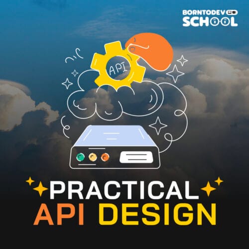 Practical API Design – BorntoDev เริ่มต้นเรียน เขียนโปรแกรม ขั้นเทพ